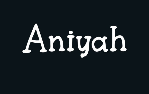Aniyah Font - Featured Image