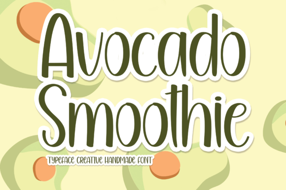 Avocado Smoothie Font - Featured Image