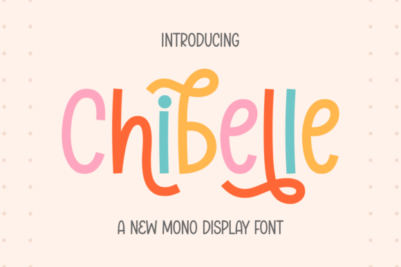Chibelle Font - Featured Image