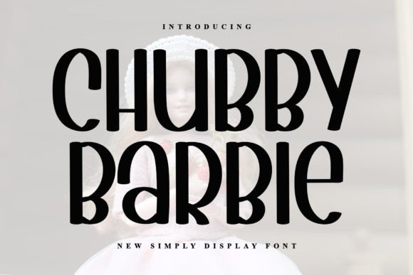 Chubby Barbie Font - Featured Image