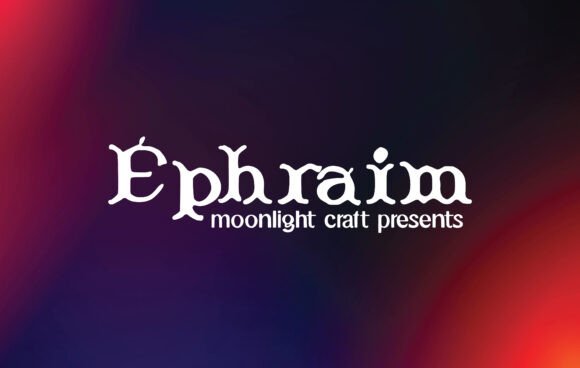 Ephraim Font - Featured Image