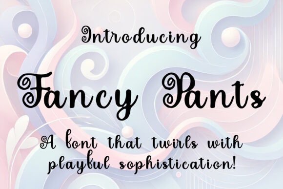 Fancy Pants Font - Featured Image