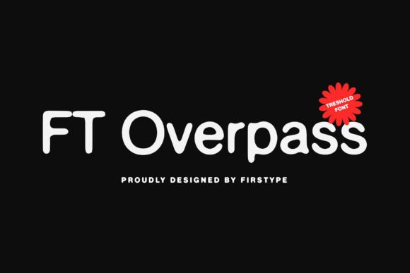 Ft Overpass Font - Featured Image