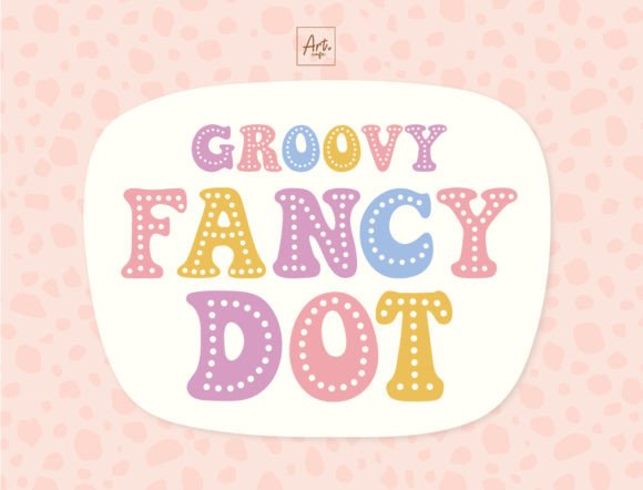 Groovy Fancy Dot Font - Featured Image