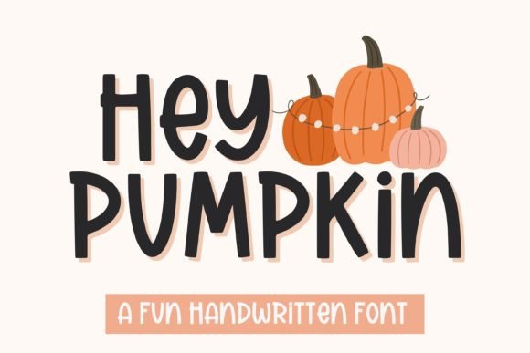 Hey Pumpkin Font - Featured Image