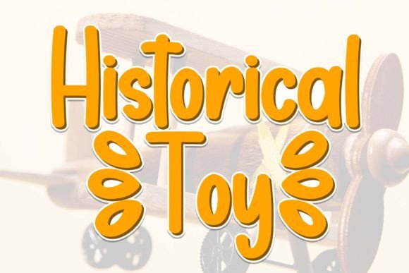 Historical Toy Font - Featured Image