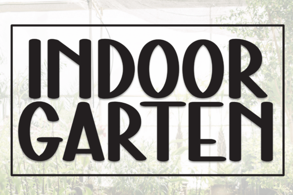 Indoor Garten Font - Featured Image
