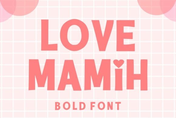 Love Mamih Font - Featured Image