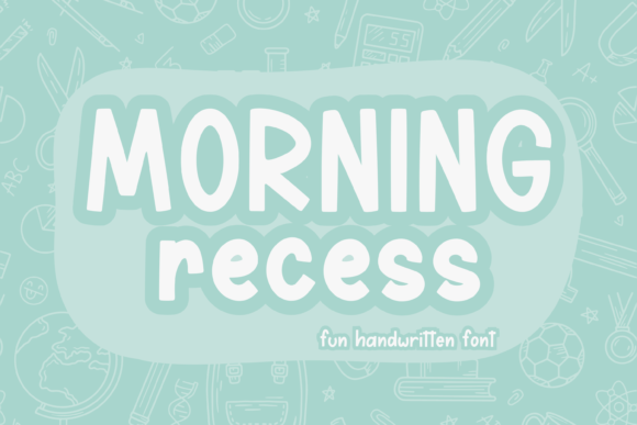 Morning Recess Font - Featured Image