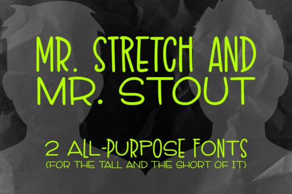 Mr. Stretch & Mr. Stout Font - Featured Image