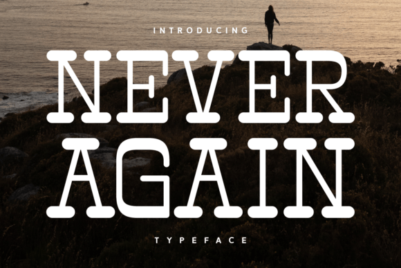 Never Again Font - Featured Image