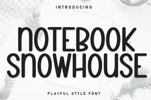 Notebook Snowhouse Font - Featured Image