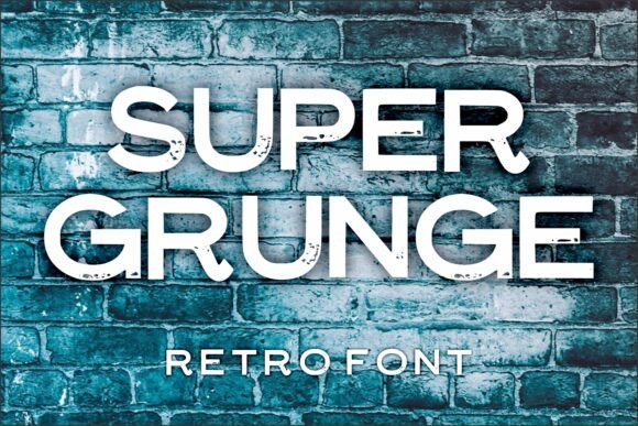 Super Grunge Font - Featured Image
