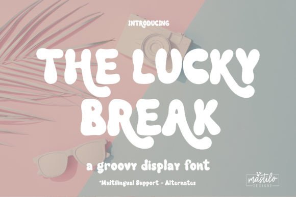 The Lucky Break Font - Featured Image