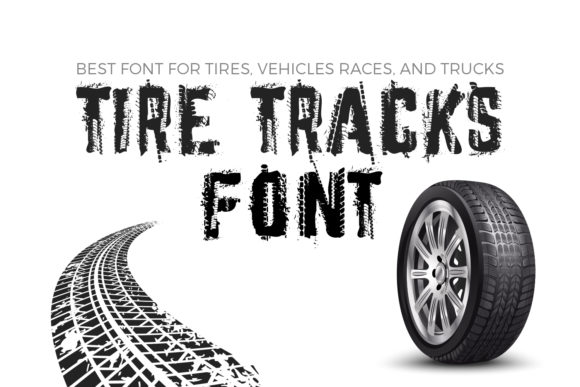 Tire Tracks Font - Featured Image
