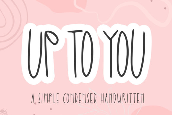 Up to You Font - Featured Image