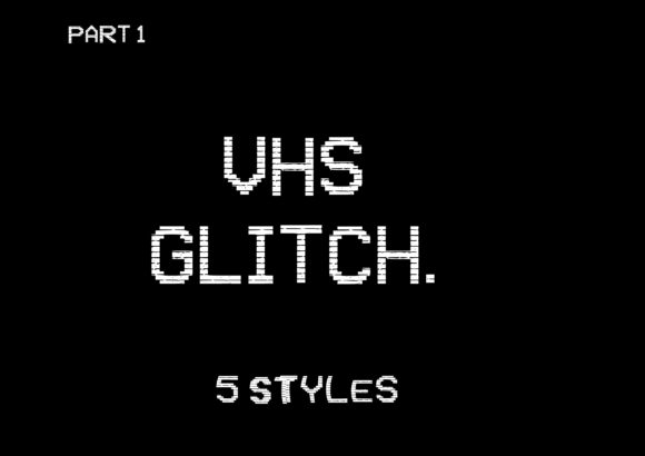 VHS Glitch Family Font - Featured Image